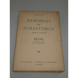 Memórias de forasteiros, Aquém e Além-Mar, Brasil Século XIX (Até à independência)
