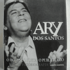 Ary dos Santos- O homem, o poeta, o publicitário- Fotobiografia