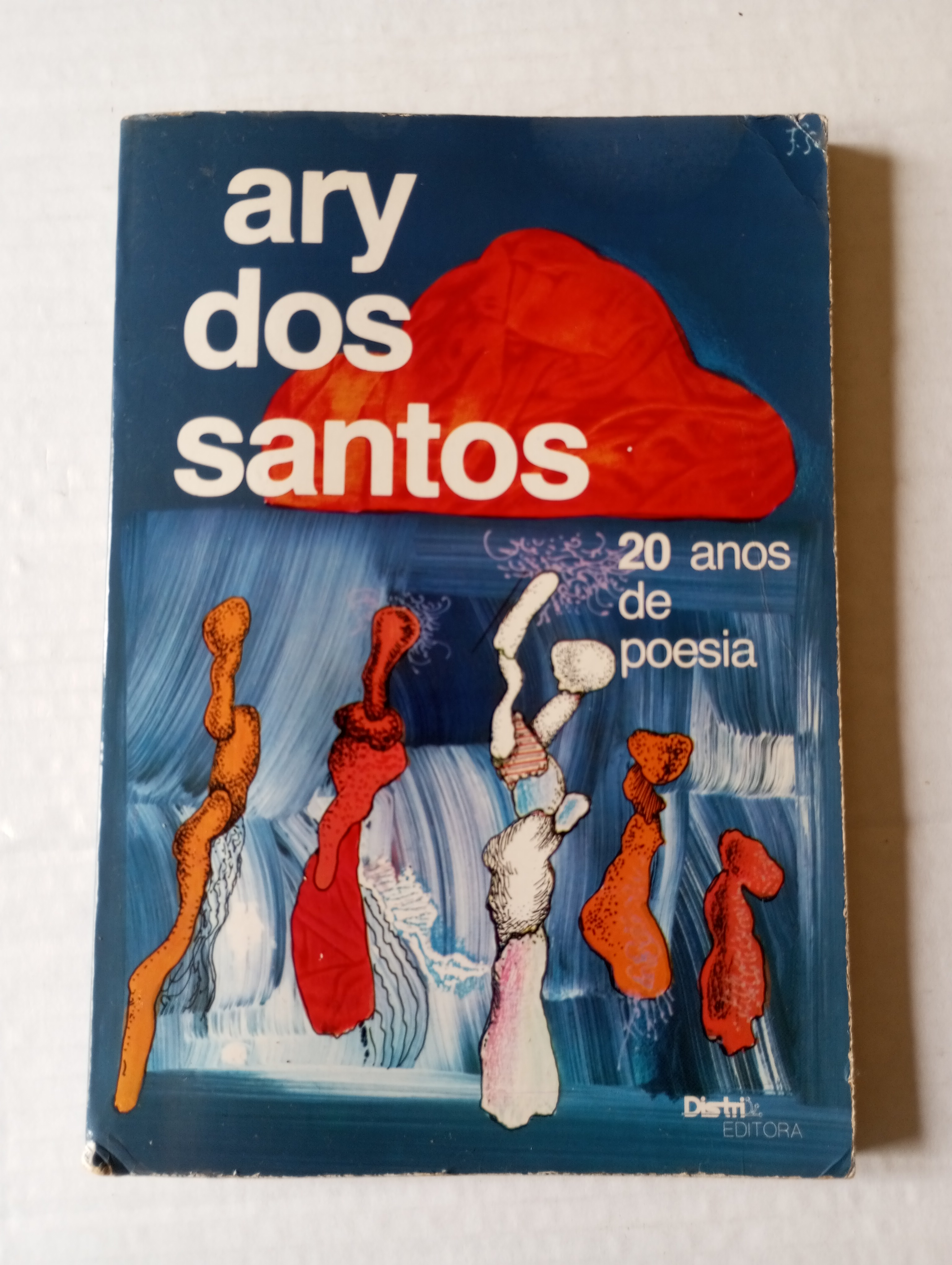 Ary dos Santos - 20 Anos de Poesia 1963-1983