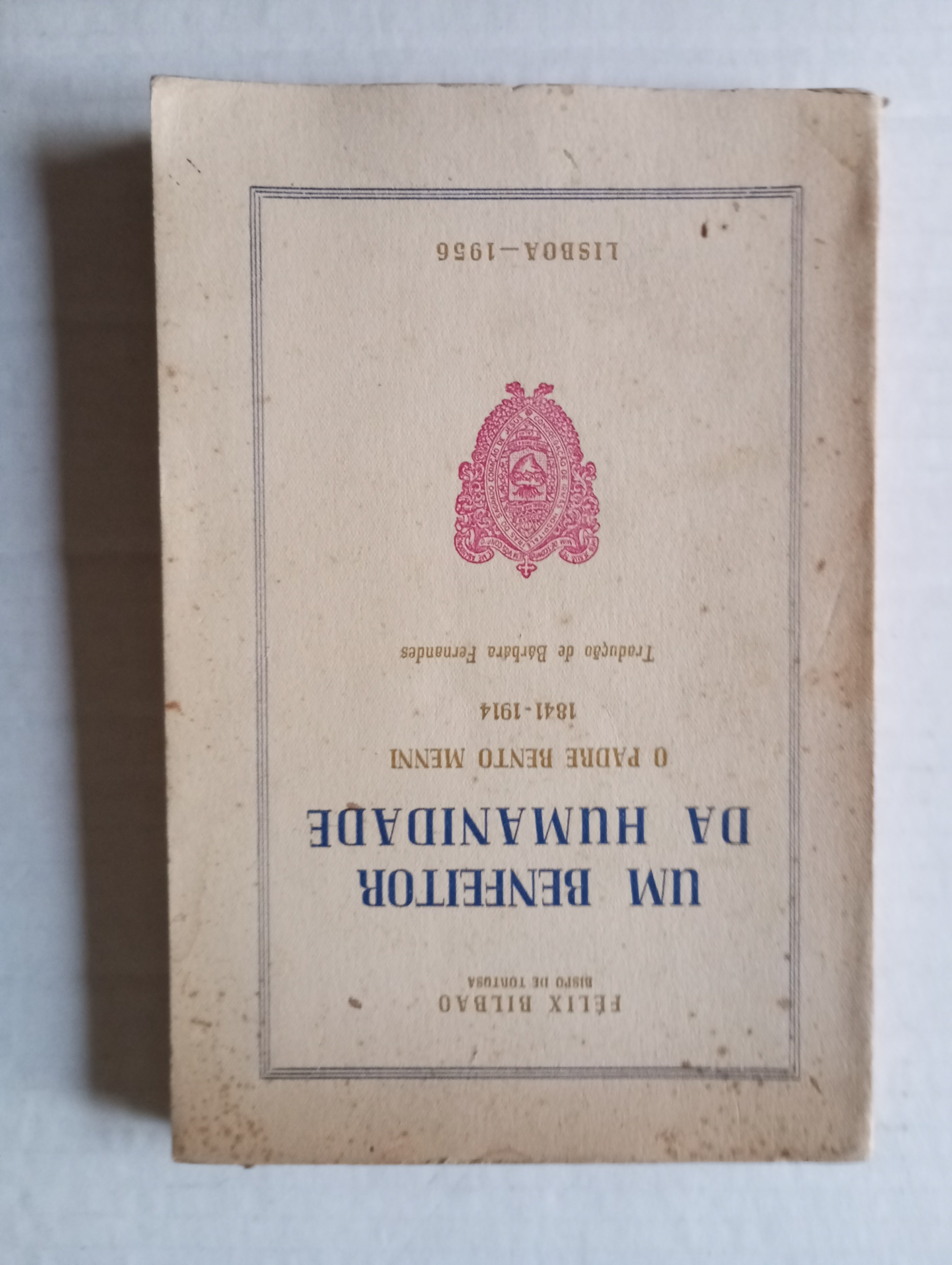 Um benfeitor da humanidade- O padre Bento Menni 1841-1914