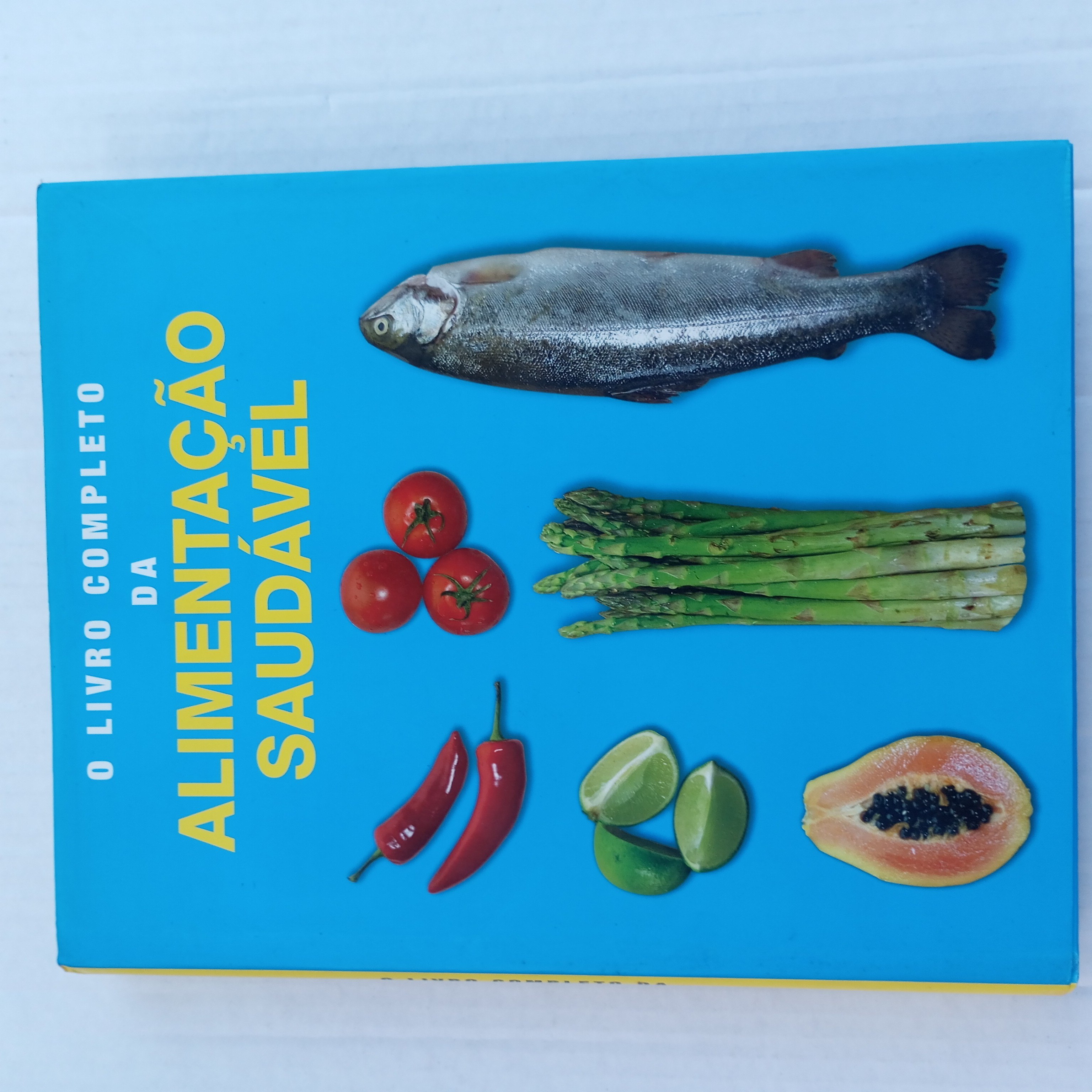 O livro completo da alimentação saudável