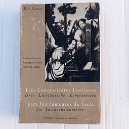 Três Compositores Lusitanos para  tecla Séculos XVI e XVII 