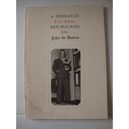 A pedagogia e o ideal republicano em João de Barros