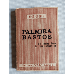 Palmira Bastos- A primeira dama da cena portuguesa