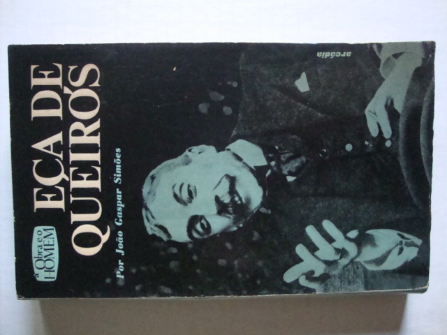 Eça de Queirós- Colecção A obra e o homem (Nr.4)