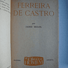 Ferreira de Castro- Colecção A obra e o homem  (Nr.5)