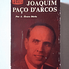 Joaquim Paço D`Arcos- Colecção A obra e o homem  (Nr.8)