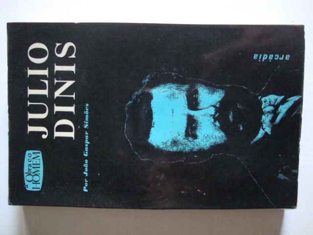 Júlio Dinis- Colecção A obra e o homem  (Nr.12)