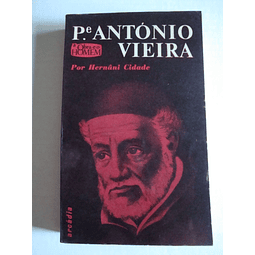 Padre António Vieira- Colecção A obra e o homem  (Nr.13)