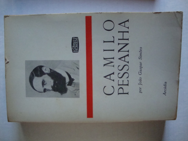 Camilo Pessanha- Colecção A obra e o homem  (Nr.16)
