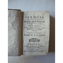 Sermões do ILL.mo e Rev.mo João Baptista Massillon… 