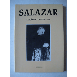 Salazar- Edição do Centenário