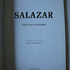 Salazar- Edição do Centenário