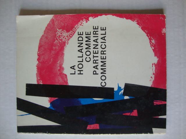 La Hollande comme partenaire commerciale