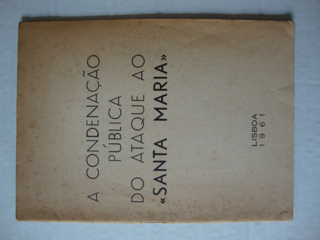 A condenação pública do ataque ao "Santa Maria"