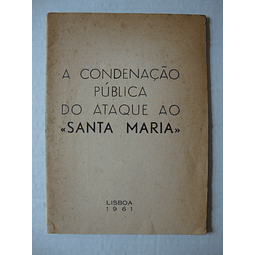 A condenação pública do ataque ao "Santa Maria"