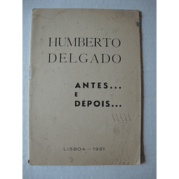 Humberto Delgado Antes… e Depois…