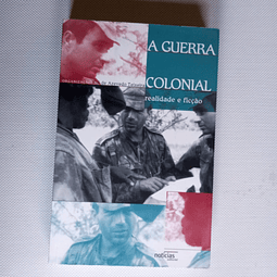 A guerra colonial- Realidade e ficção
