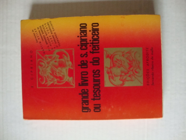 Grande livro de São Cipriano ou tesouros do feiticeiro