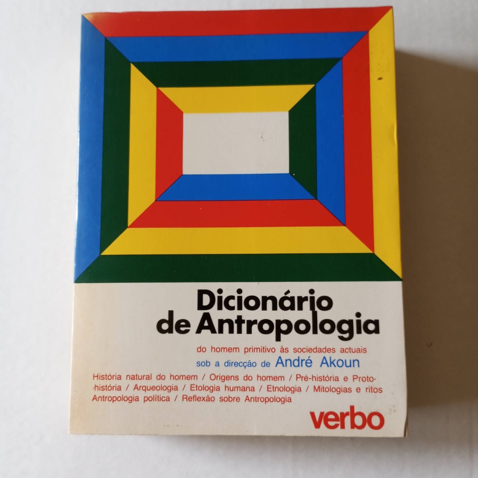 Dicionário de Antropologia do homem primitivo às sociedades actuais