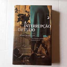A interrupção de tudo
