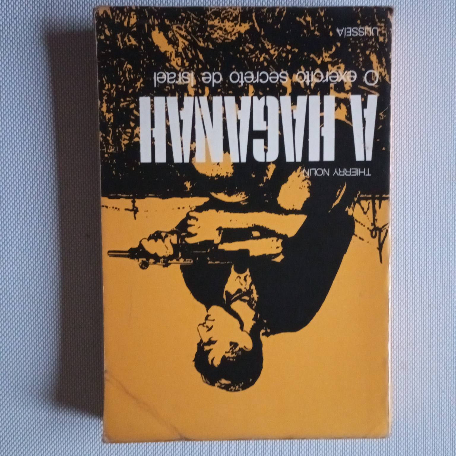 A Haganah- O exército secreto de Israel