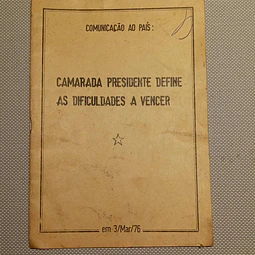 Comunicação ao país: Camarada presidente define dificuldades a vencer
