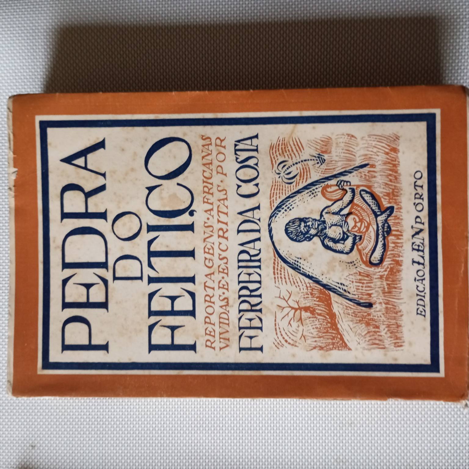 Pedra do feitiço- Reportagens africanas escritas e vividas