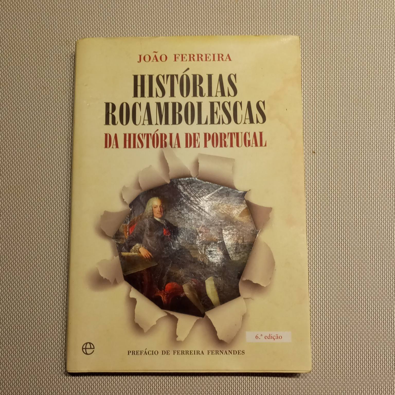 Histórias rocambolescas da história de Portugal