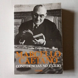 Marcello Caetano Confidências no exílio