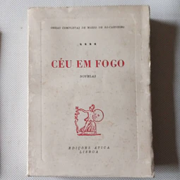 Obras completas de Mário de Sá-Carneiro- Céu em fogo- Novelas