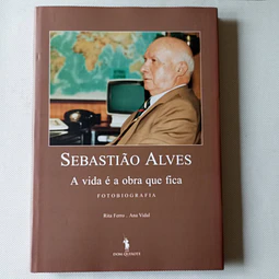Sebastião Alves - A vida é a obra que fica 