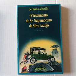 O testamento do Sr. Napumoceno da Silva Araújo