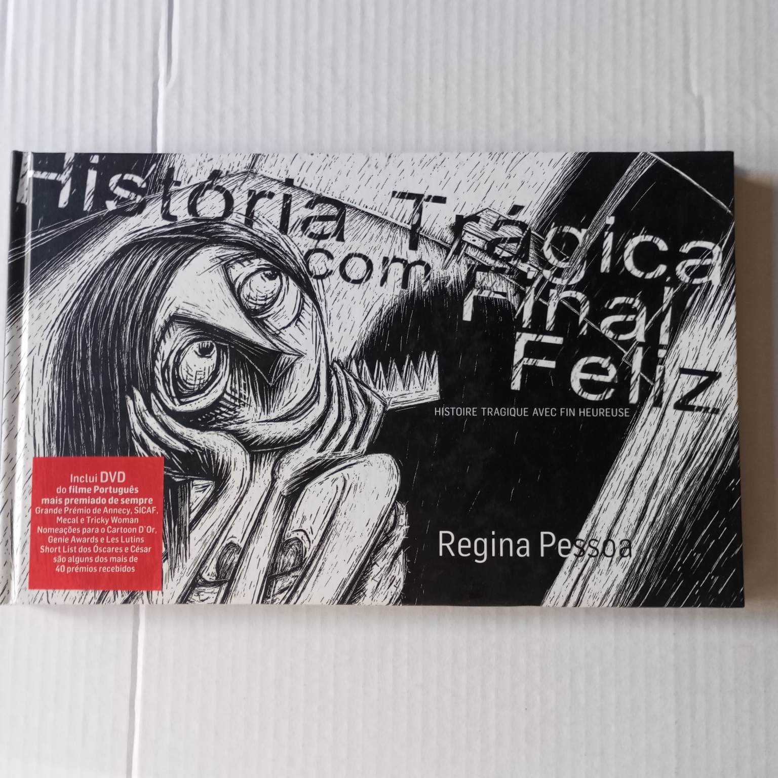História trágica com final feliz/ Histoire tragique avec fin heureuse