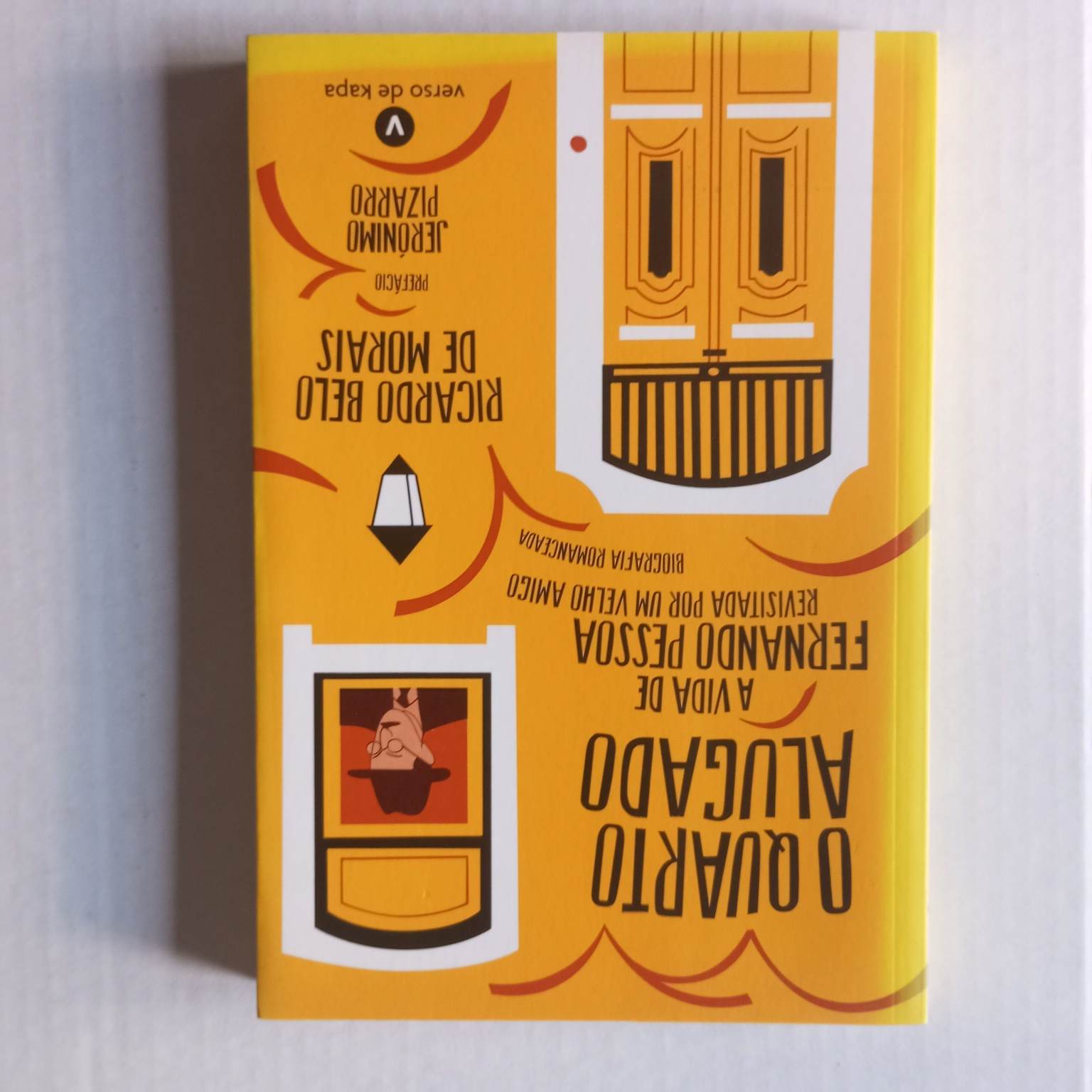O quarto alugado- A vida de Fernando Pessoa revisitada por um velho amigo