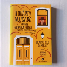 O quarto alugado- A vida de Fernando Pessoa revisitada por um velho amigo