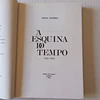 À esquina do tempo (1922-1974)