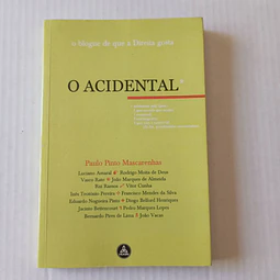 O acidental -  O bloque de que a direita gosta