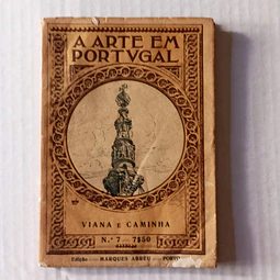 Colecção A arte em Portugal - Viana e Caminha  (Nro.7)