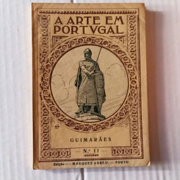 Colecção A arte em Portugal - Guimarães  (Nro.11)