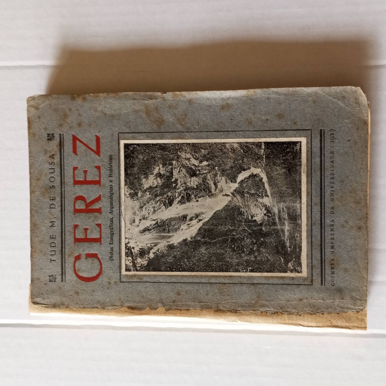 Gerez (Notas etnográficas, arqueológicas e históricas)
