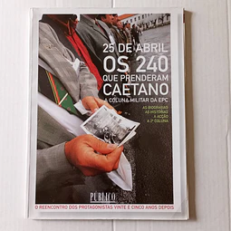 25 de Abril- Os 240 que prenderam Caetano
