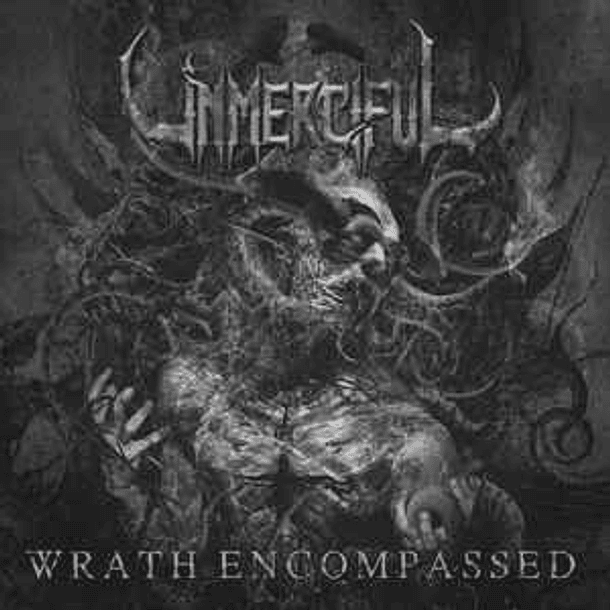 UNMERCIFUL - Wrath Encompassed CD