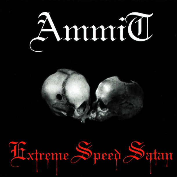 AMMIT - Extreme Speed Satan CD