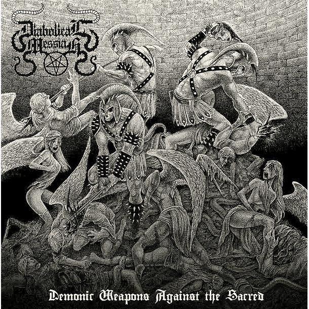 DIABOLICAL MESSIAH - Demonic Weapons Against The Sacred CD