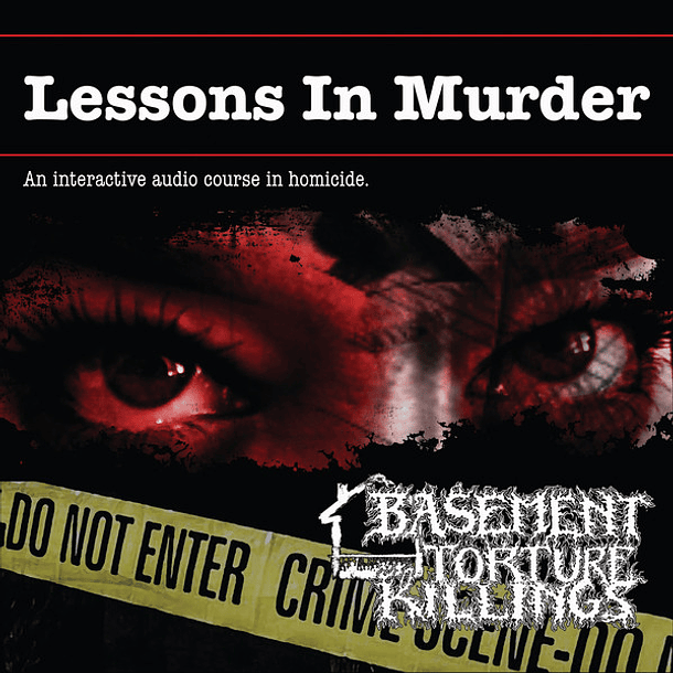 BASEMENT TORTURE KILLINGS -  Lessons In Murder CD