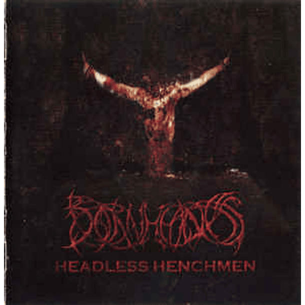  BORN HEADLESS - Headless Henchmen CD