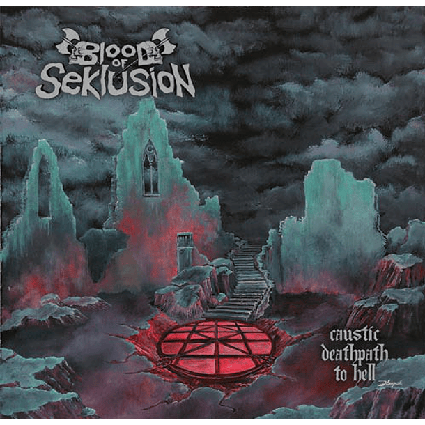 CD - BLOOD OF SEKLUSION - Caustic Deathpath To Hell