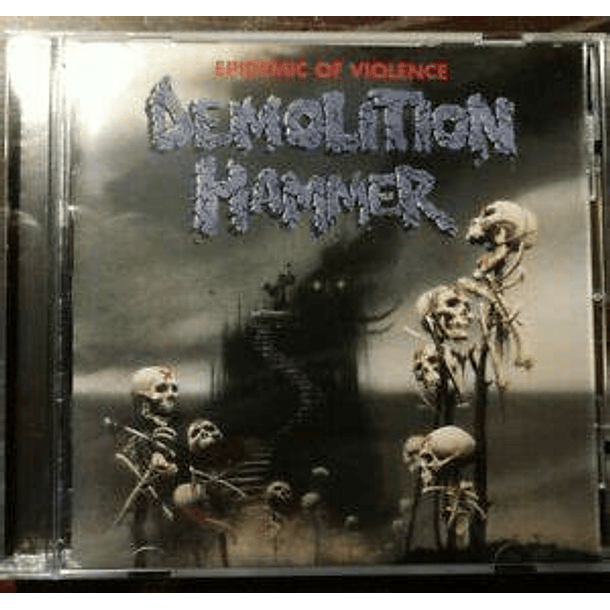 CD - DEMOLITION HAMMER - Epidemic of Violence 