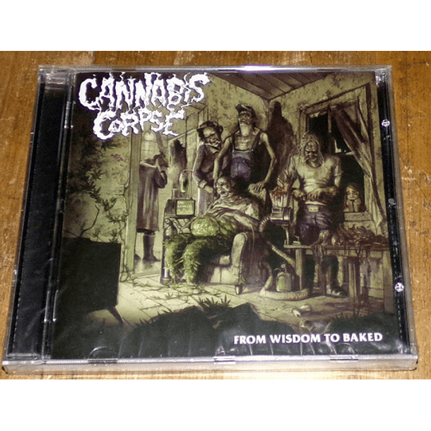 CD - CANNABIS CORPSE - From Wisdom To Baked
